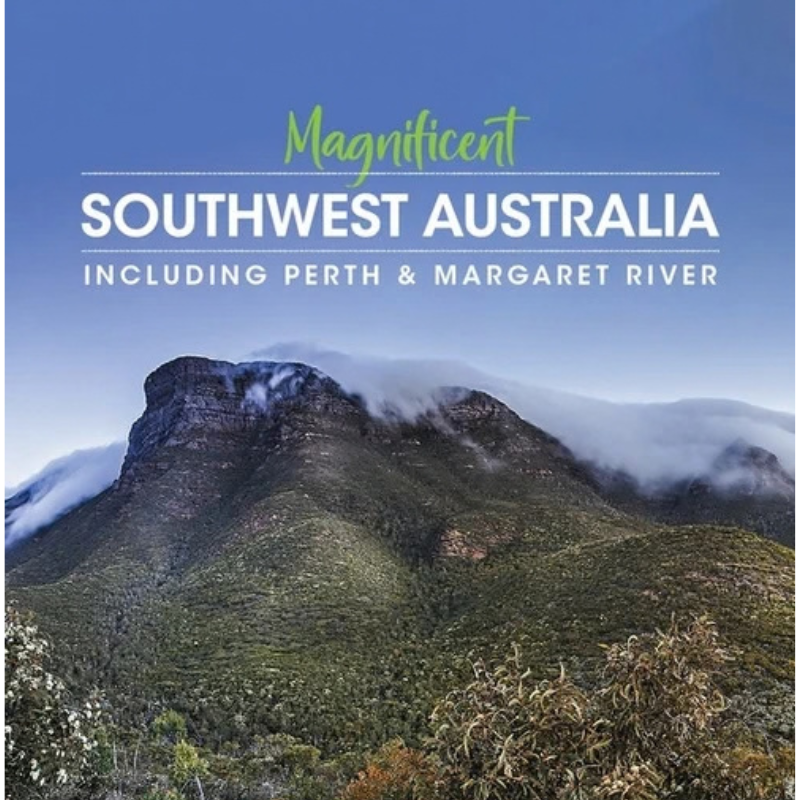 Magnificent Southwest Australia - 2nd Edition